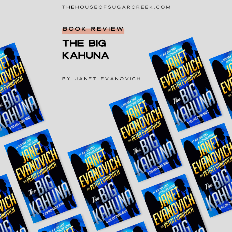 ‘The Big Kahuna’ by Janet Evanovich & Peter Evanovich