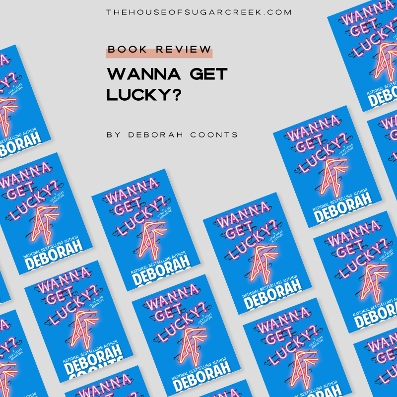 ‘Wanna Get Lucky?’ by Deborah Coonts