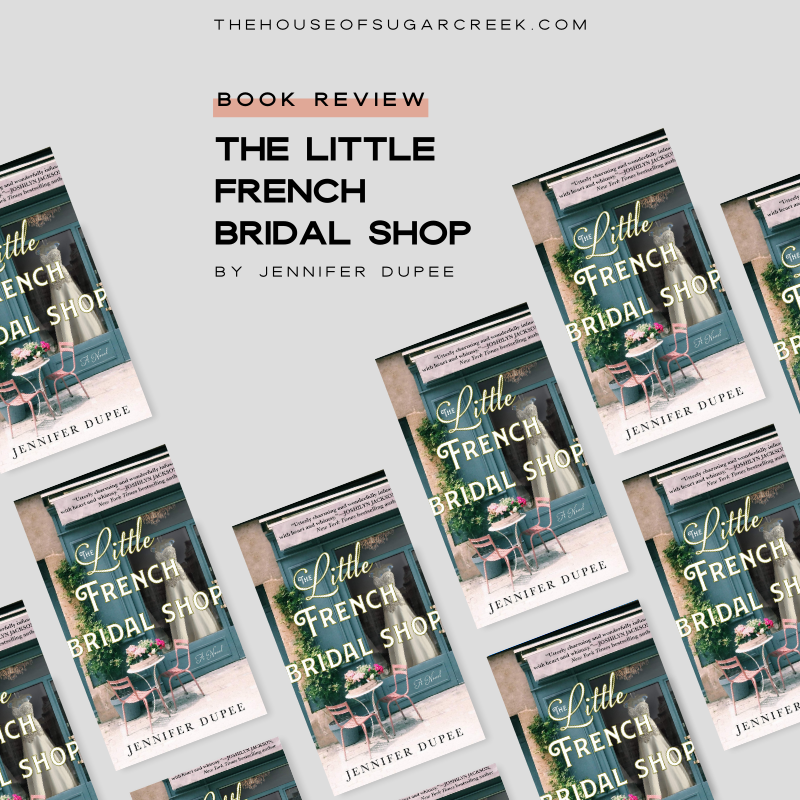 Book Review - The Little French Bridal Shop by Jennifer Dupee