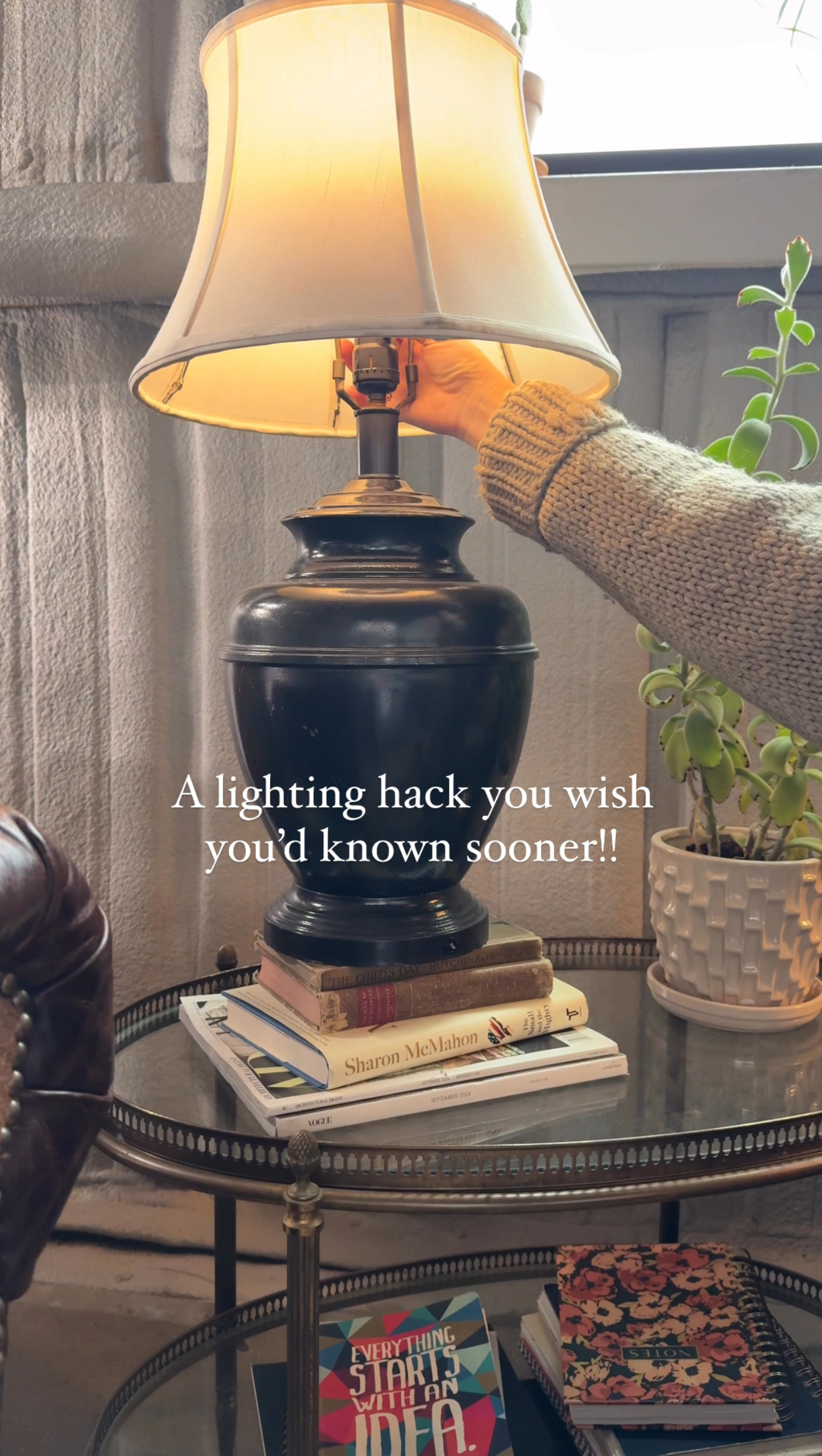 A LIGHTING HACK YOU WISH YOU’D KNOWN SOONER